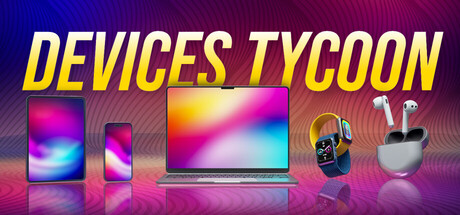 电子设备大亨/Devices Tycoon   Build.25997547   免安装中文版-梨子乐游戏