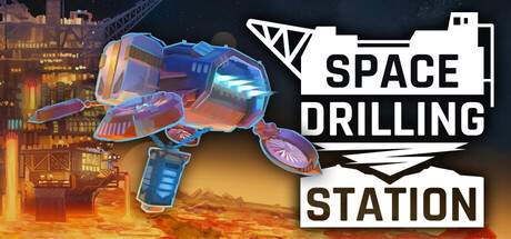 《星际钻探站/Space Drilling Station》免安装中文版