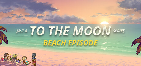 《去月球系列海滩特别篇/Just a To the Moon Series Beach Episode》免安装中文版|迅雷百度云下载