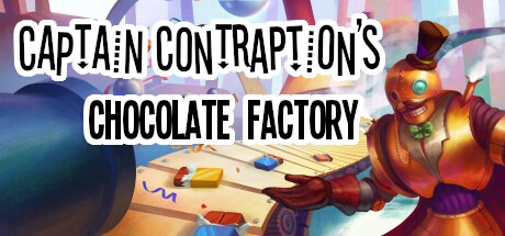 Contraption船长的巧克力工厂|v1.22|1G大小|官方中文|Captain Contraption’s Chocolate Factory