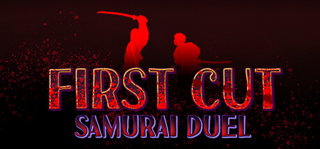 一招致命:武士剑斗/First Cut: Samurai Duel-苏白资源