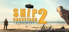 Ship Graveyard Simulator 2