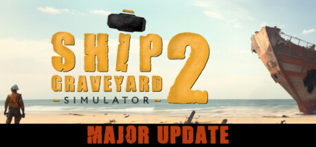 船舶墓地模拟器2 v1.5.3 全DLC（Ship Graveyard Simulator 2）-CTZZ游戏库