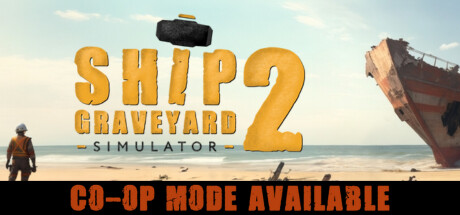 《船舶墓地模拟器2/Ship Graveyard Simulator 2》免安装中文联机版|迅雷百度云下载