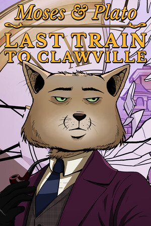 Moses & Plato - Last Train to Clawville