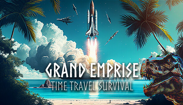 《盛世帝国：时空穿梭生存/Grand Emprise: Time Travel Survival》免安装中文版