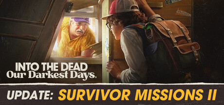 勇闯死人谷：暗黑之日/Into the Dead: Our Darkest Days-秋风资源网