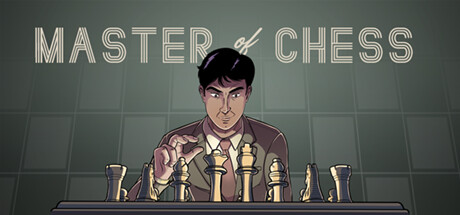 国际象棋大师/Master of Chess v0.4.3|策略模拟|容量391MB|免安装绿色英文版-马克游戏