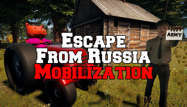《逃离俄罗斯：动员/Escape From Russia: Mobilization》免安装中文版