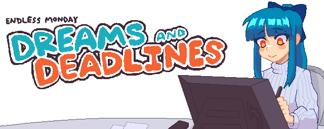 永不结束的星期一:梦想与死线/Endless Monday:Dreams and Deadlines插图 永不结束的星期一:梦想与死线/Endless Monday:Dreams and Deadlines