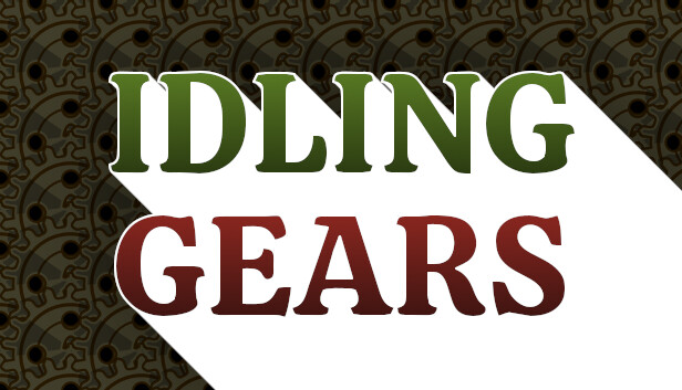 《空转齿轮/Idling Gears》免安装中文版
