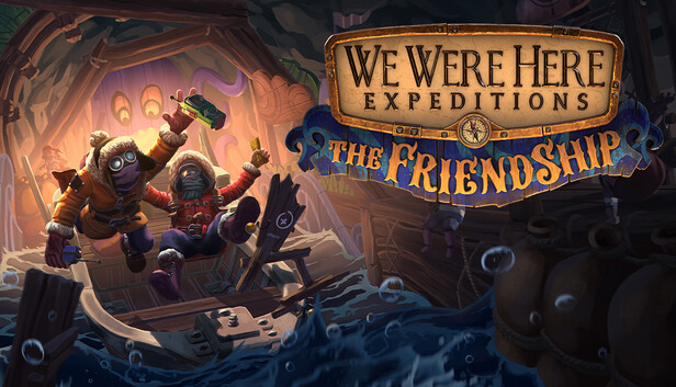 《我们曾到此探险：友谊考验 – 友谊考验/We Were Here Expeditions: The FriendShip/联机版》免安装中文版