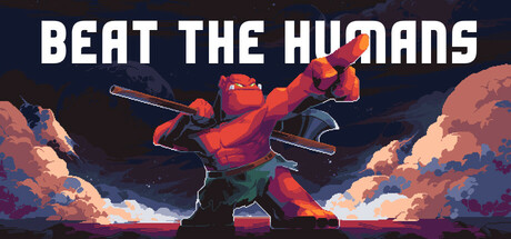干翻人类/Beat the Humans Build.17617099|策略战棋|容量420MB|免安装绿色中文版-KXZGAME