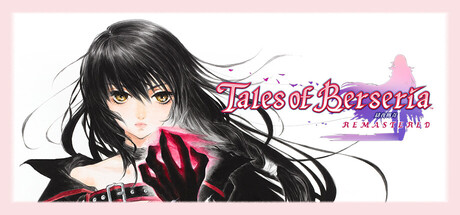 绯夜传奇：重制版 (Tales of Berseria Remastered)