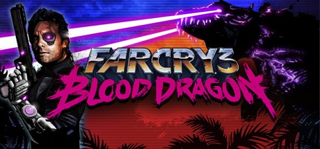 孤岛惊魂3：血龙 (Far Cry 3 - Blood Dragon)