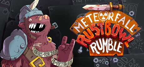 陨星坠落：锈碗乱斗 Build.19051842（Meteorfall Rustbowl Rumble）免安装中文版