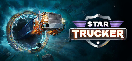 星际卡车司机/Star Trucker v1.75.0.0|模拟经营|容量5.7GB|免安装绿色中文版-马克游戏