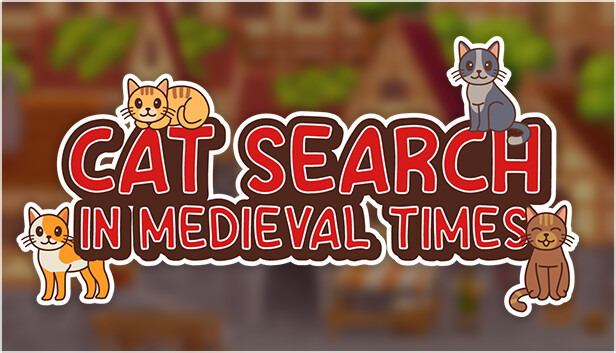 《在中世纪狂找小猫/Cat Search in Medieval Times》免安装中文版