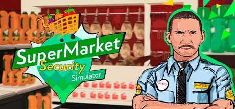 超市安全模拟器 v1.0.0（Supermarket Security Simulator）免安装中文版