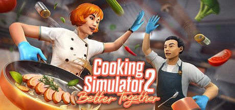 烹饪模拟器2：合作无间/Cooking Simulator 2: Better Together Build.24370085|模拟经营|9.2GB|中文-蝶影二次元