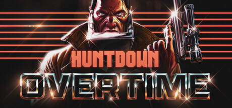 暴徒猎手：超时/HUNTDOWN: OVERTIME-XHYGAME-单机游戏资源网