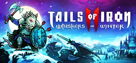 钢铁之尾2/铁尾传奇2 凛冬之战（Tails of Iron 2 Whiskers of Winter）RUNE中文版