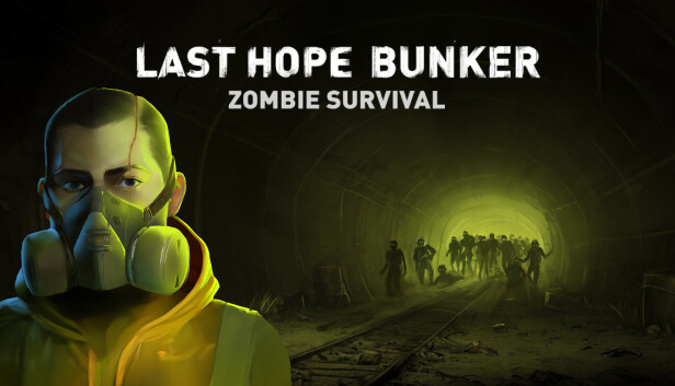 《最后的希望地堡：僵尸生存/Last Hope Bunker: Zombie Survival》免安装中文版