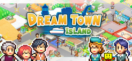 创造都市岛物语 Build.12658096 PC/手机双端（Dream Town Island）免安装中文版