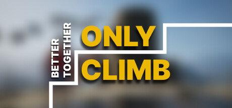 只有攀爬：共同进步 v20240707（Only Climb: Better Together）-CTZZ游戏库