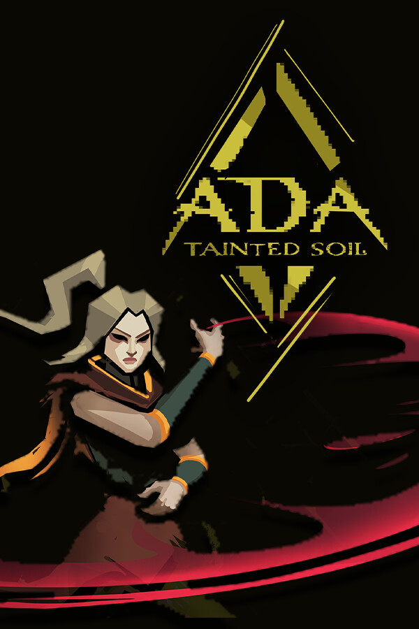 Ada: Tainted Soil