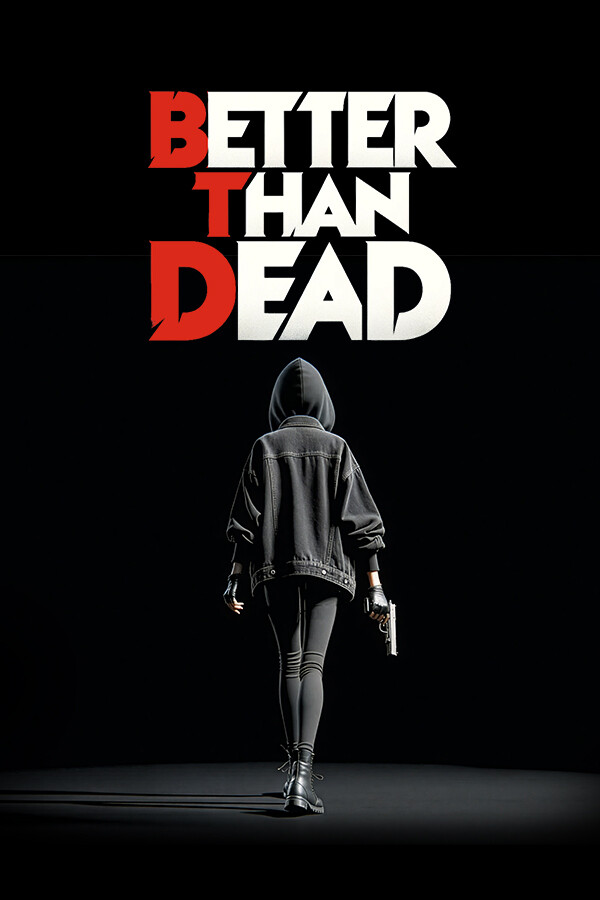 Better than Dead