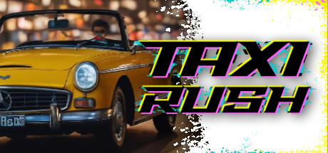 出租车热潮/Taxi Rush Build.15014446|赛车竞速|容量6.5GB|免安装绿色中文版-KXZGAME