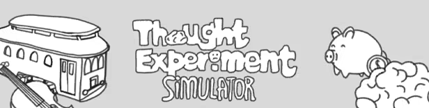 图片[6]-哲学梗模拟器/Thought Experiment Simulator v1.1.1（官中）-无忧免费游戏网