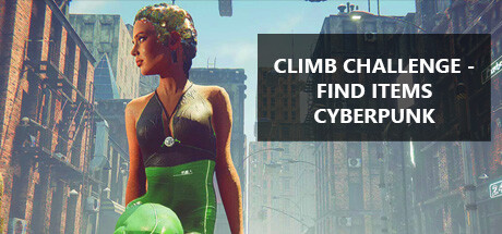 攀爬挑战：寻找赛博朋克物品（Climb Challenge - Find Items Cyberpunk）免安装中文版