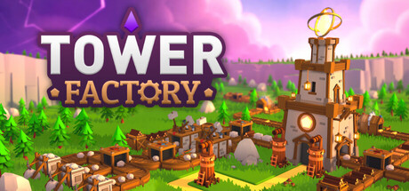《塔工厂/Tower Factory》免安装中文版