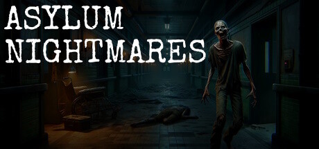 疯人院噩梦/Asylum Nightmares Build.14924188|恐怖冒险|容量10GB|免安装绿色中文版-马克游戏