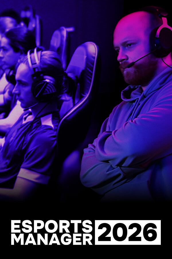 电竞经理2026/Esports Manager 2026