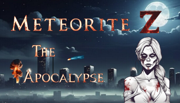 《陨石Z：启示录/Meteorite Z: The Apocalypse》免安装中文版
