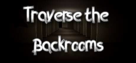 穿越密室/Traverse the Backrooms v1.0.0|恐怖冒险|容量5.6GB|免安装绿色中文版-马克游戏