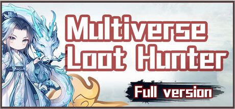 诸天刷宝录/Multiverse Loot Hunter-秋风资源网