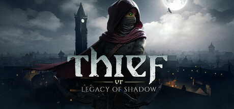 神偷VR：暗影之遗/Thief VR: Legacy of Shadow/支持VR-秋风资源网