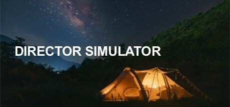  导演模拟器/Director Simulator 