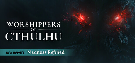 《克苏鲁崇拜者(Worshippers of Cthulhu)》[v0.9.4.0]-火种游戏