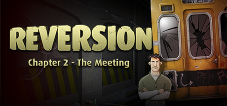 逆转：第二章 &#8211; 会面 Reversion &#8211; The Meeting (2nd Chapter) v5028625 官方中文【430M】