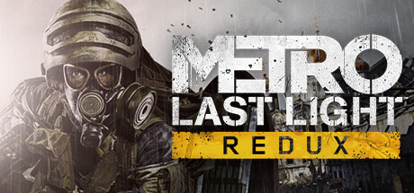 地铁：最后的曙光 重置版 PC/手机双端（Metro: Last Light Redux）-CTZZ游戏库