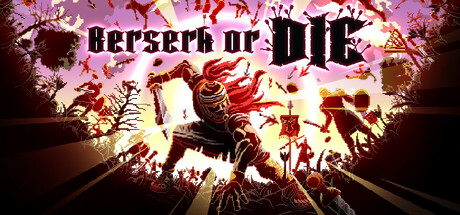 狂怯生死/Berserk or Die v1.0.0|动作冒险|容量1014MB|免安装绿色中文版|持键盘.鼠标.手柄-小辉娱乐网