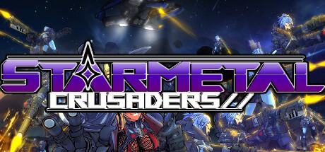 星金十字军/Starmetal Crusaders v1.0.0|动作冒险|容量3.1GB|免安装绿色中文版-马克游戏