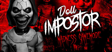 玩偶冒名者/Doll Impostor v20251005|恐怖解谜|容量14.3GB|免安装绿色中文版-马克游戏