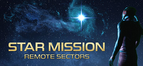 星际任务：边远星区/Star Mission: Remote Sectors-秋风资源网