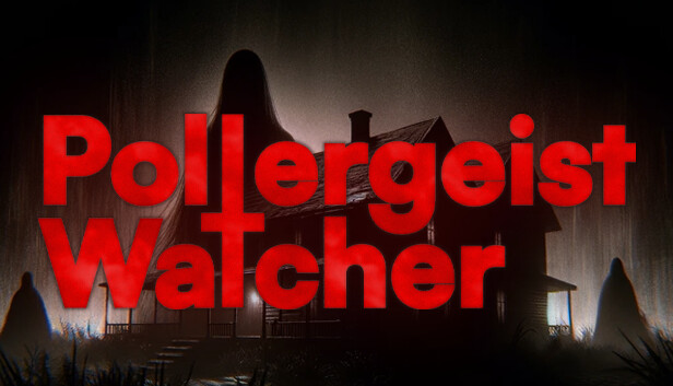 《鬼影监视者/Poltergeist Watcher》免安装中文版